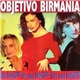 Objetivo Birmania - Los Amigos De Mis Amigas Son Mis Amigos